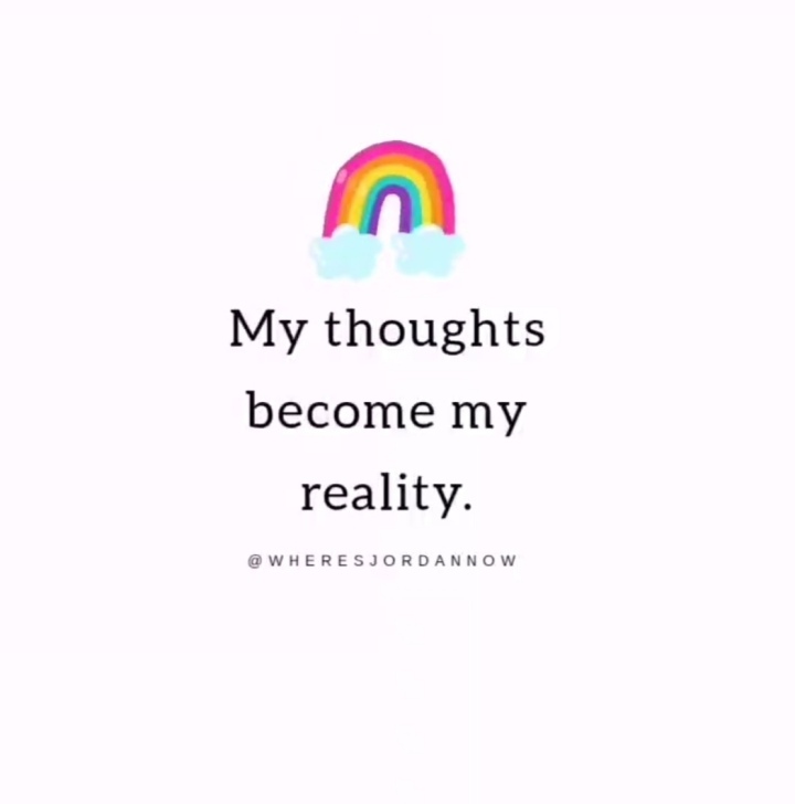 Your Thoughts Become Your Reality